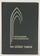 013.017 Modlitewnik dla dorosych "Na grze Tabor"